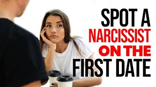 6 Quick Ways to Spot a Narcissist on the First Date (Before It’s TOO LATE)