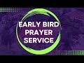 Welcome to the Early Bird Service