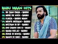 Best Of Babu Maan | Babu Maan All Songs | Babu All Song | Hits of Babu Maan | Punjabi Songs 2024