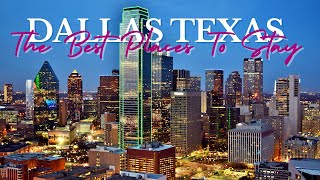 Discover The Best Hotels In Dallas, Texas