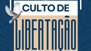 Culto de Liberação25/04!