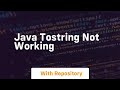 java tostring not working