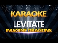 Imagine Dragons - Levitate KARAOKE