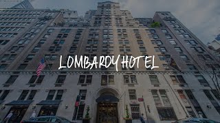 Lombardy Hotel Review - New York , United States of America