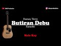 Butiran Debu - Rumor, Terry (Male Key) [KARAOKE AKUSTIK]