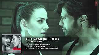 TERI YAAD (REPRISE) Full Song (Audio) _ TERAA SURROOR _ Himesh Reshammiya, Farah