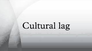 Cultural lag