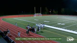 Abington Green Wave vs Millbury Woolies MIAA Round of 32 Boys Varsity Soccer; November 6, 2023