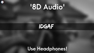 IDGAF - 8D Audio | Sidhu Moose Wala ft.Morrisson | Steel Banglez | Moosetape
