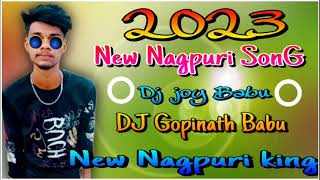 New Nagpuri Song-----Dj-Joy-Babu---New Nagpuri King DJ Gopinath Babu New Nagpuri King 2023