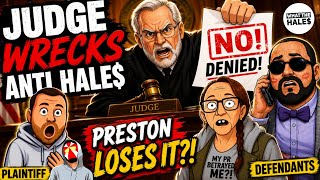 LIVE! Judge WRECKs Anti-Hale$?! Says NO! DENIED! Preston LOSES it?! Attorney WHAT?! @WhatTheHales
