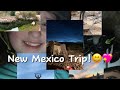 New Mexico Trip! 😄💖