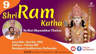 Day - 9 | Shri Ram Katha | Sandipani Vidyaniketan, Porbandar (Gujarat) | Shri Shyambhai Thakar