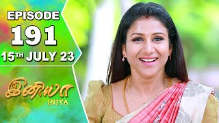 Iniya Serial | Episode 191 | 15th July 2023 | Alya Manasa | Rishi | Saregama TV Shows Tamil