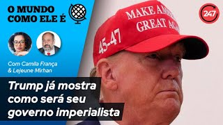 O mundo como ele é - Trump já mostra como será seu governo imperialista (25.12.24)