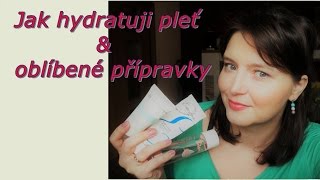 Hydratace pleti + oblíbené produkty