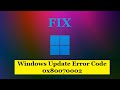 Fix - Windows Update Error Code 0x80070002 in Windows 11
