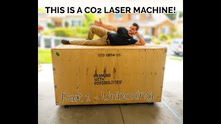 NEW OMTech 130 Watt CO2 Laser Delivery and Unboxing - Laser Vlog 1