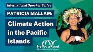 International speaker series: Climate action in the Pacific Islands - Paula Mallam