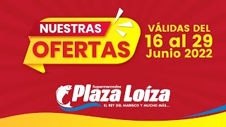 ¡Ofertas válidas del 16 al 29 de Junio en Plaza Loíza! - Nuestros Precios Especiales