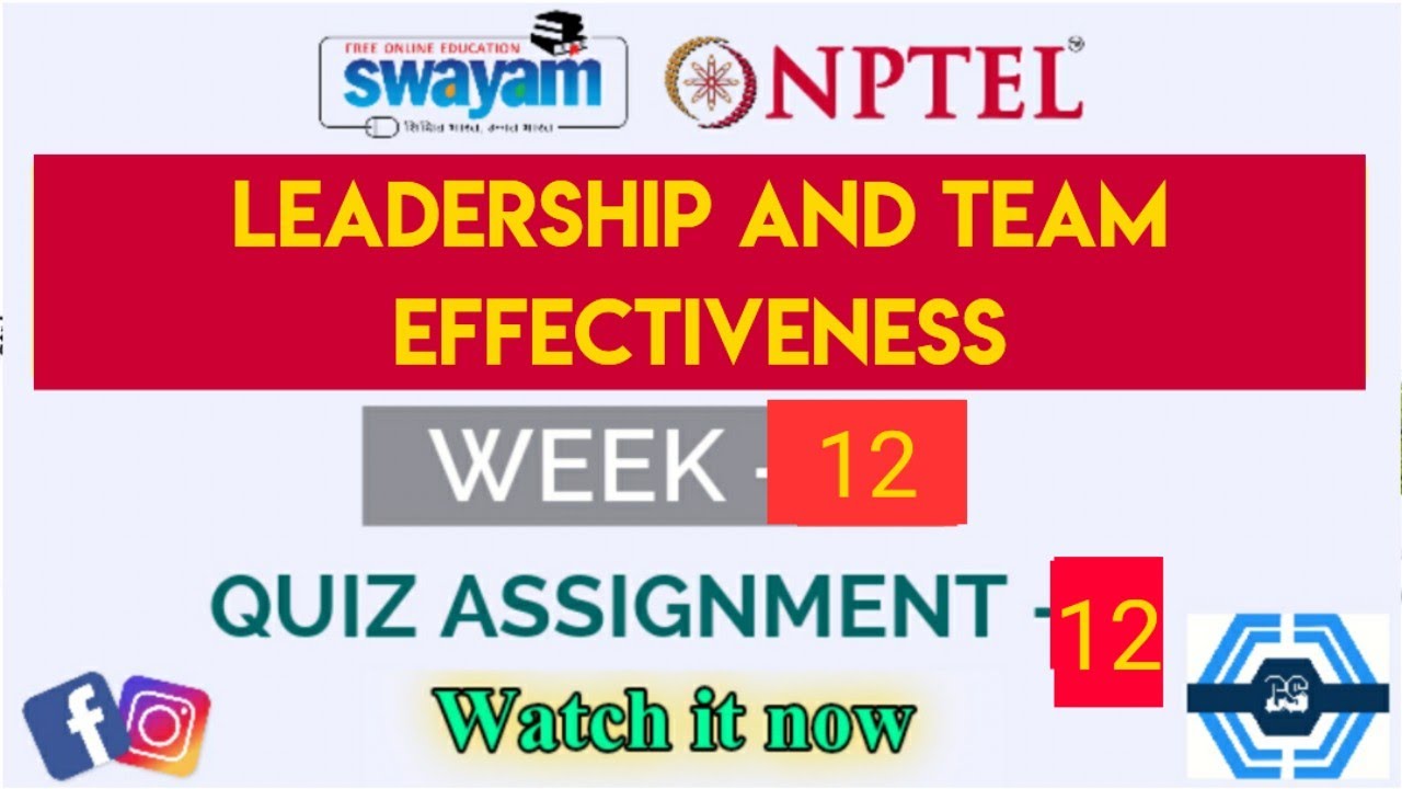 Leadership And Team Effectiveness Week 12 Quiz Answer Assignment ...