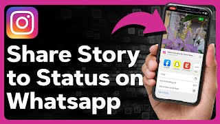 How To Share Instagram Story To WhatsApp Status