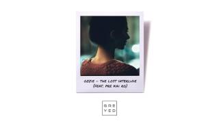 OZZIE - The Lost Interlude (feat. pre kai ro)