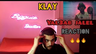 Klay BBJ - Yal3eb Jalel REACTION 🔥🔥🔥