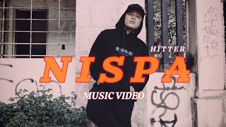 HITTER - NISPA ( MUSIC VIDEO )