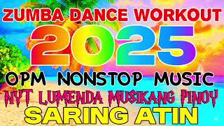 Original song by Nyt Lumenda Zumba dance version 2025( Musikang Pinoy NONSTOP