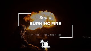 Seolo - Burning Fire