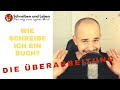 Ein Buch schreiben - die gelungene Überarbeitung! (Manuskript überarbeiten)