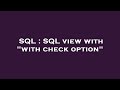 SQL : SQL view with 