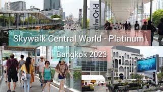 Walking at Skywalk Central World - Platinum, in Downtown Bangkok Thailand ทางเชื่อม CTW ไปแพลตตินั่ม