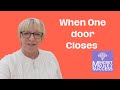 When one door closes another one opens | Success With Loraine |