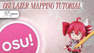 OSULAZER MAPPING TUTORIAL (For Mania) | Getting Started