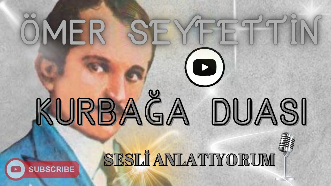 KURBAĞA DUASI | ÖMER SEYFETTİN HİKAYELERİ | SESLİ HİKAYE DİNLE | SESLİ ...