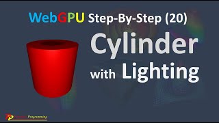 WebGPU (20): 3D Cylinder with Lighting