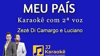 Meu país - Zezé Di Camargo e Luciano - Karaokê com 2ª voz (cover)