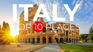 Top 10 Beautiful Places to Visit in Italy - Italy 2023 Travel Guide