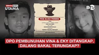 🔴 LIVE | DPO Pembunuhan Vina & Eky Ditangkap, Dalang Bakal Terungkap?  - Beritasatu Utama