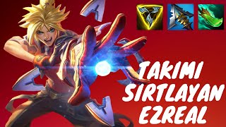 TAKIMI SIRTLAYAN EZREAL!!