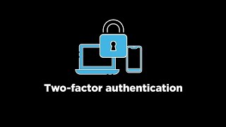 Two-factor authentication explained in 30 secs