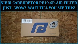 NIBBI Carburetor PE-19-Air Filter OMG...  Eye Candy For Sure!