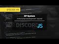 [E8] Discord Bot Tutorial (MonoxityDB & XP System)