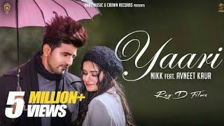 Yaari (Official Video):Nikk Ft Avneet kaur | Latest Punjabi Songs 2019 | New Punjabi Song 2019