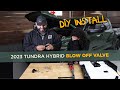 Tundra Hybrid BMS Blow Off Valve Install