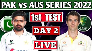 🔴LIVE : PAKISTAN vs AUSTRALIA 1st TEST MATCH LIVE DAY 2 COMMENTARY| PAK vs AUS 1st TEST LIVE 2O22