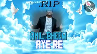 The Vocalist Anil Bheem - Aye Re [ R.I.P Legend ]