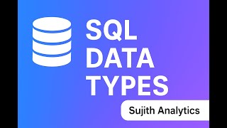 SQL Tutorials | Data types | string | numeric | date time